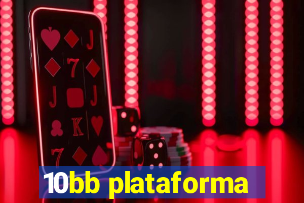 10bb plataforma
